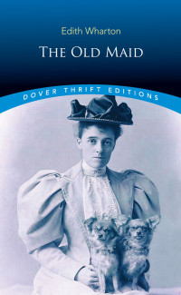 Edith Wharton — The Old Maid