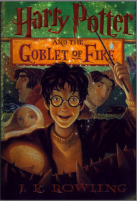 J. K. Rowling — Harry Potter and the Goblet of Fire