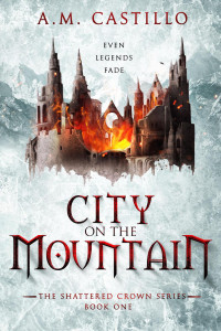 A.M. Castillo — City on the Mountain