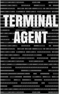 Jake Weidman [Weidman, Jake] — Terminal Agent: Where Vigilantism Collides with Geopolitics