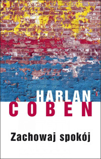 Harlan Coben — Zachowaj spokój