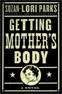 Suzan-Lori Parks — Getting Mother's Body