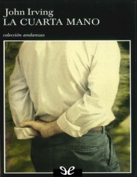 John Irving — La Cuarta Mano