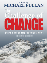 Fullan, Michael. — The Challenge of Change