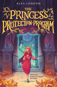 Alex London — The Princess Protection Program