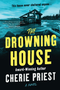 Cherie Priest — The Drowning House