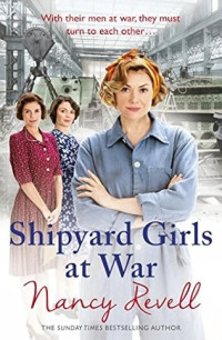 Nancy Revell — SG02 - Shipyard Girls at War