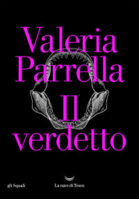 Valeria Parrella — Il verdetto