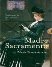 María Teresa Álvarez — Madre Sacramento