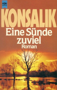 Konsalik, Heinz G. — Eine Sünde zuviel