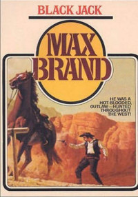 Max Brand — Black Jack