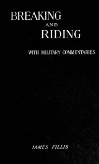 Fillis, James, 1834-1913 — Breaking and riding