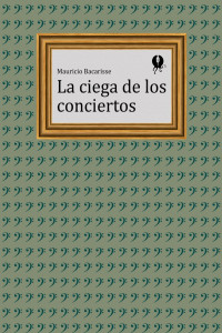 Mauricio Bacarisse — La ciega de los conciertos