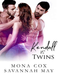 Mona Cox & Savannah May — Kendall Vs. Twins