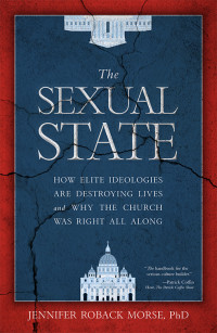 Jennifer Roback Morse — The Sexual State