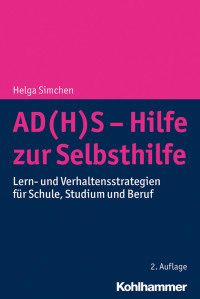 Helga Simchen — AD(H)S – Hilfe zur Selbsthilfe