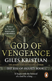 Giles Kristian — God of Vengeance - Rise of Sigurd #01