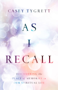 Tygrett, Casey; — As I Recall