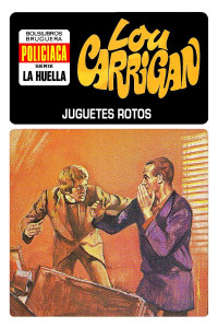 Lou Carrigan — Juguetes rotos (2ª Ed.)