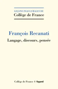 François Recanati — Langage, discours, pensée