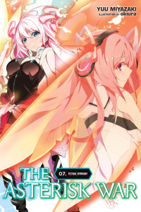 Yuu Miyazaki & okiura — The Asterisk War, Vol. 7: Festival Symphony