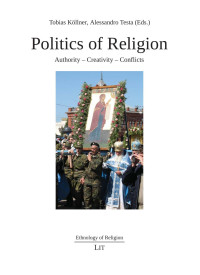 Alessandro — Microsoft Word - Köllner, Testa (eds.) - Politics of Religion