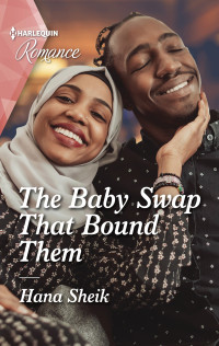 Hana Sheik — The Baby Swap That Bound Them
