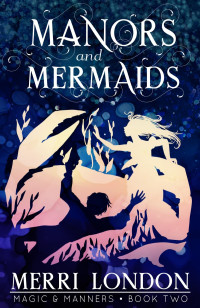 Merri London — Manors and Mermaids