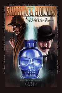 Luke Kuhns — Sherlock Holmes and the Case of the Crystal Blue Bottle: A Graphic Novel