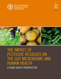 Food & Agriculture Organization of the United Nations — The impact of pesticide residues on the gut microbiome and human health