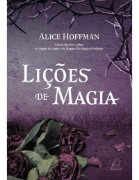 Alice Hoffman — Lições de magia (Saga das Owens #4)