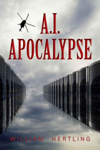 William Hertling — A.I. Apocalypse