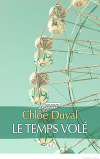 Duval, Chloé — Le Temps volé