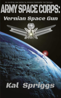 Kal Spriggs — Vernian Space Gun