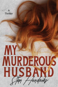 Stan Hendriks — My Murderous Husband
