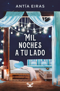 Antía Eiras — Mil Noches a Tu Lado