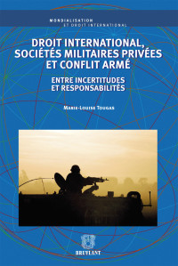 Marie-Louise Tougas; — Droit international, socits militaires prives et conflit arm