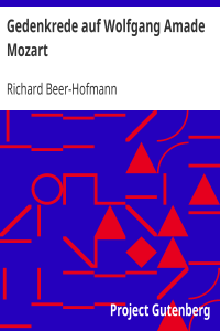 Richard Beer-Hofmann — Gedenkrede auf Wolfgang Amade Mozart