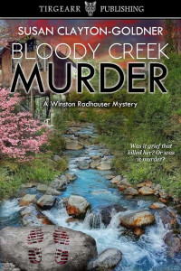 Clayton-Goldner, Susan — Winston Radhauser Mystery 06-Bloody Creek Murder