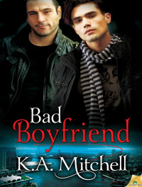 K. A. Mitchell — Bad Boyfriend