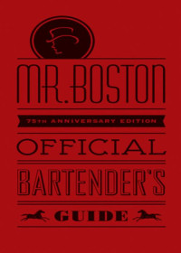 Mr. Boston — Mr. Boston Official Bartender's Guide