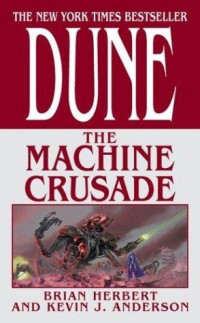 Brian Herbert; Kevin J. Anderson — The Machine Crusade [Arabic]