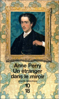 Perry, Anne — Un étranger dans le miroir