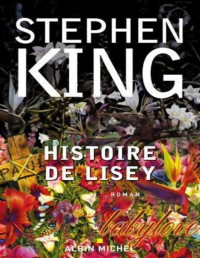 King, Stephen — Histoire de Lisey