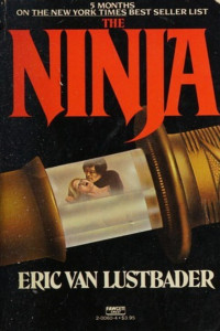 Eric van Lustbader — The Ninja