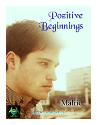 Malric [Malric] — Pozitive Beginnings