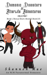 Shannon Mae — Demonic Disasters and Afterlife Adventures Collection 1 (Demonic Disasters 4) MM