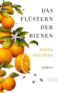 Sofia Segovia — Das Flüstern der Bienen