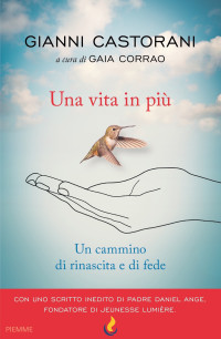 Gianni Castorani — UNA VITA IN PIU'