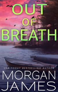 Morgan James — Out of Breath (Secrets of Brookhaven Book 2)